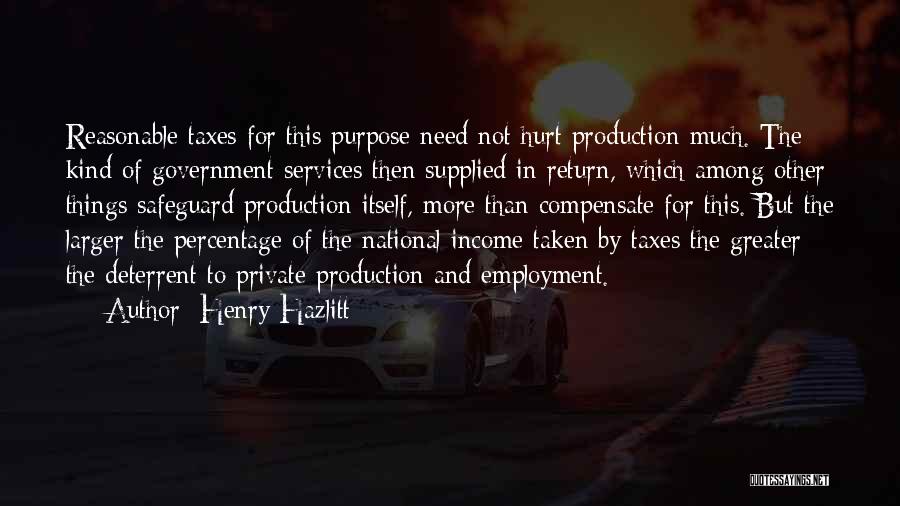 Income Taxes Quotes By Henry Hazlitt