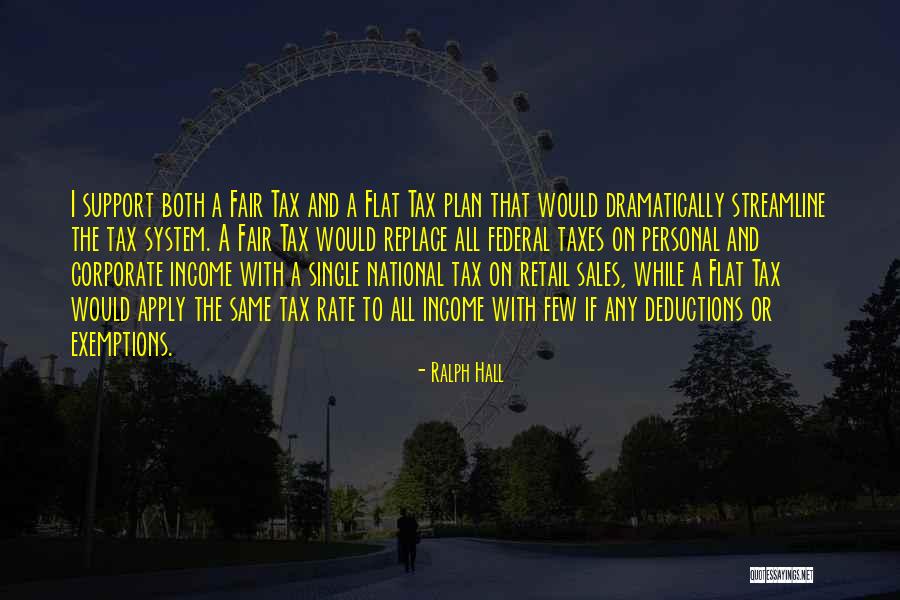 Income Taxes Quotes By Ralph Hall