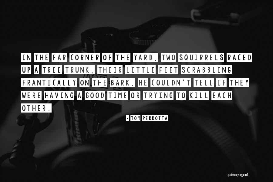 Incommensurable Francais Quotes By Tom Perrotta Incommensurable Francais Quotes By Tom Perrotta