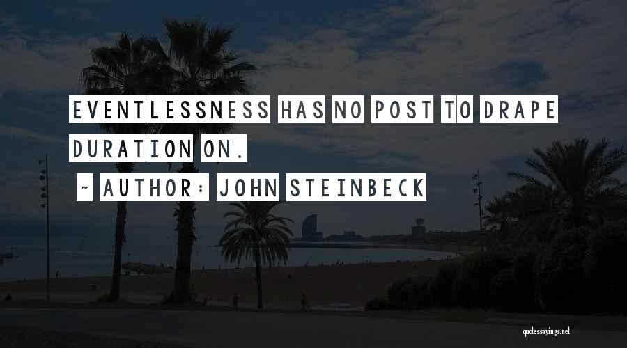 Incommensurate Punishment Quotes By John Steinbeck