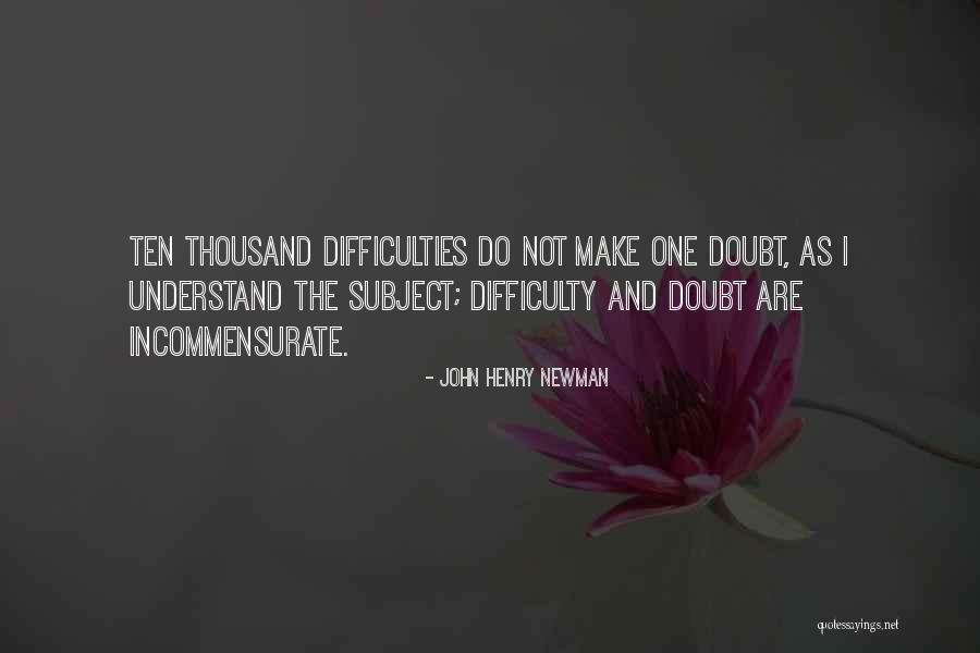 Incommensurate Quotes By John Henry Newman Incommensurate Quotes By John Henry Newman