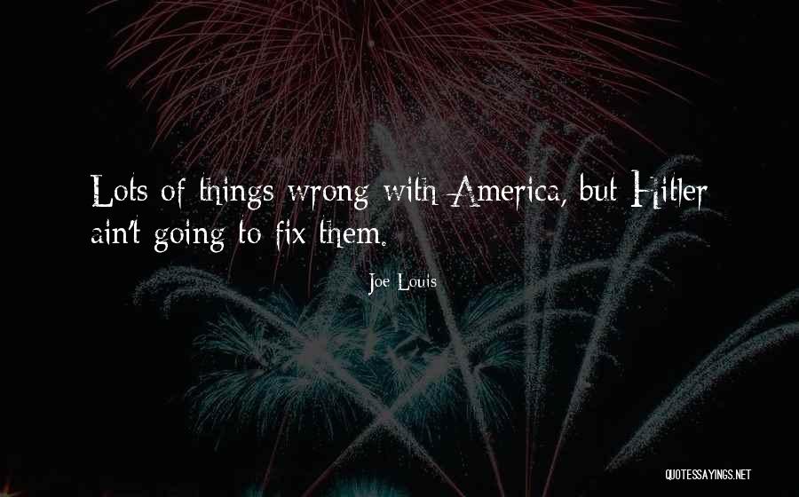 Incommoding Quotes By Joe Louis Incommoding Quotes By Joe Louis