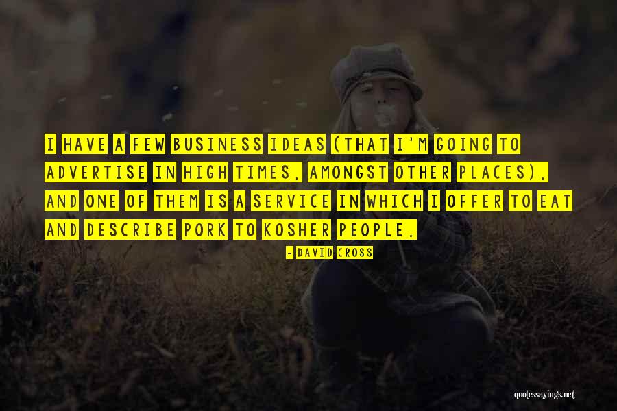 Incomparabil Dex Quotes By David Cross Incomparabil Dex Quotes By David Cross