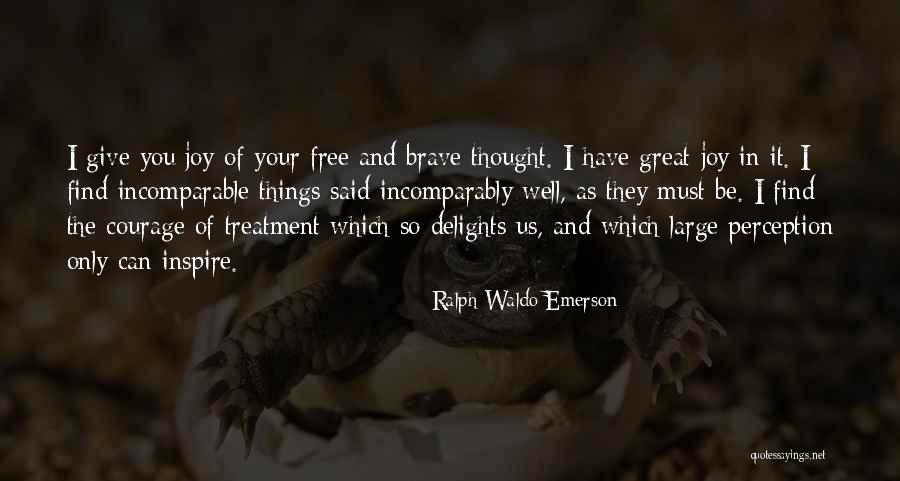 Incomparably Great Quotes By Ralph Waldo Emerson Incomparably Great Quotes By Ralph Waldo Emerson