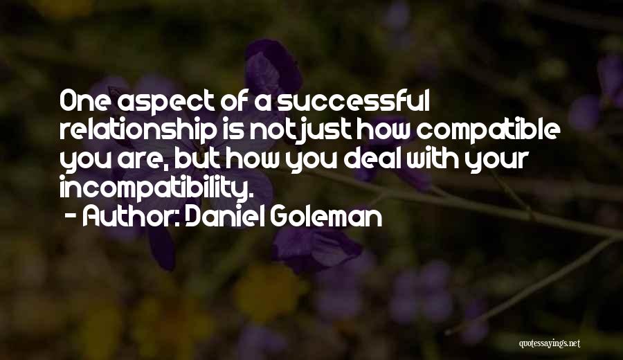 Incompatibility Quotes By Daniel Goleman