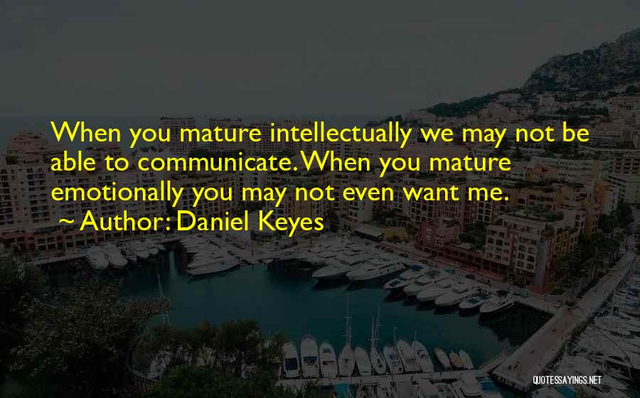Incompatibility Quotes By Daniel Keyes