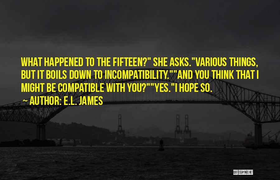 Incompatibility Quotes By E.L. James