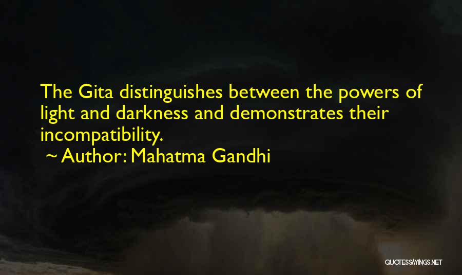 Incompatibility Quotes By Mahatma Gandhi