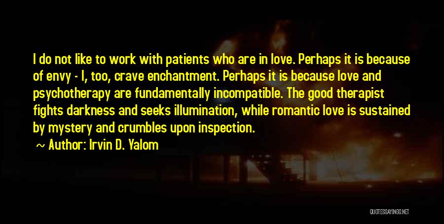 Incompatible Love Quotes By Irvin D. Yalom