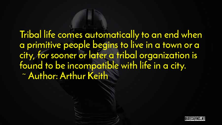 Incompatible Quotes By Arthur Keith