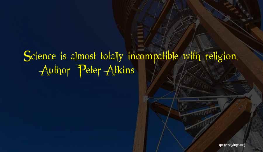 Incompatible Quotes By Peter Atkins