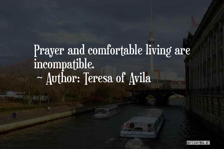 Incompatible Quotes By Teresa Of Avila