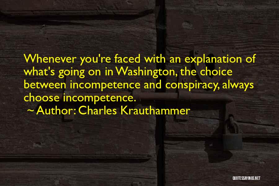 Incompetence Quotes By Charles Krauthammer