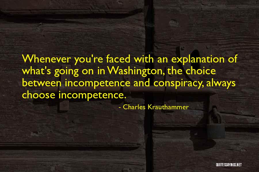 Incompetence Quotes By Charles Krauthammer