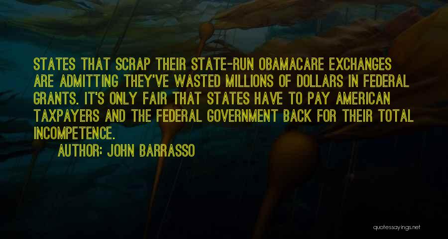 Incompetence Quotes By John Barrasso