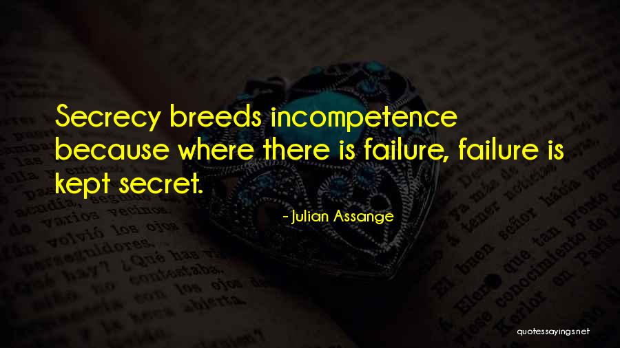 Incompetence Quotes By Julian Assange