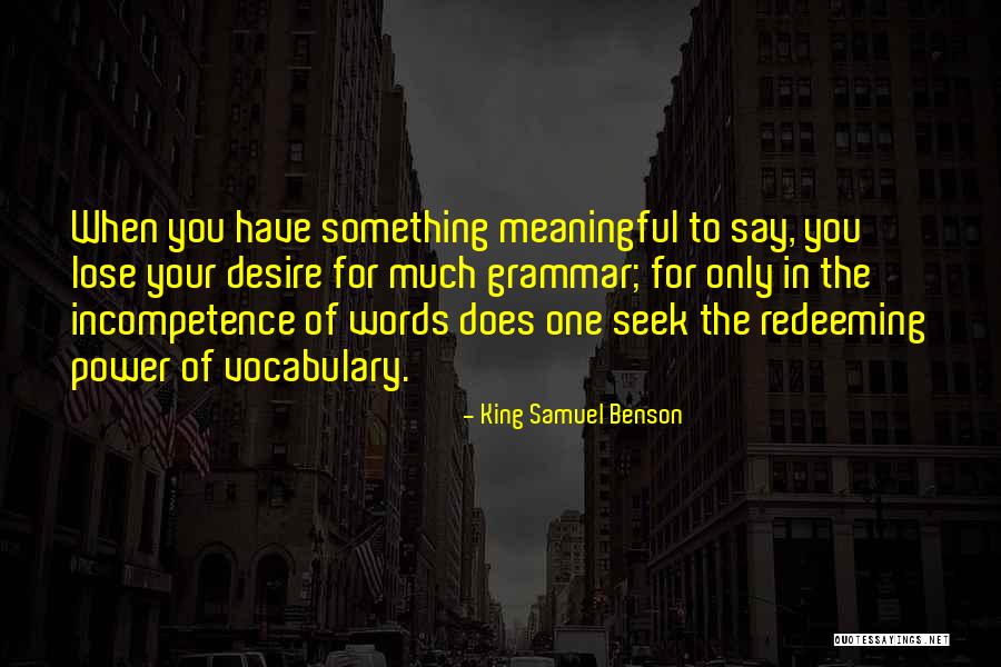 Incompetence Quotes By King Samuel Benson