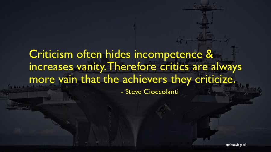 Incompetence Quotes By Steve Cioccolanti