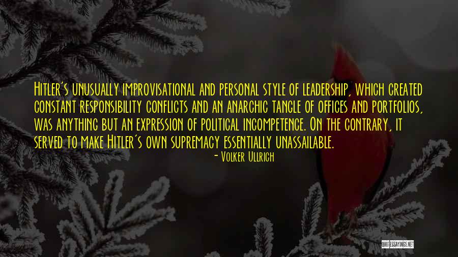 Incompetence Quotes By Volker Ullrich