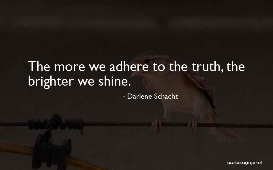 Incompetencia Juridica Quotes By Darlene Schacht