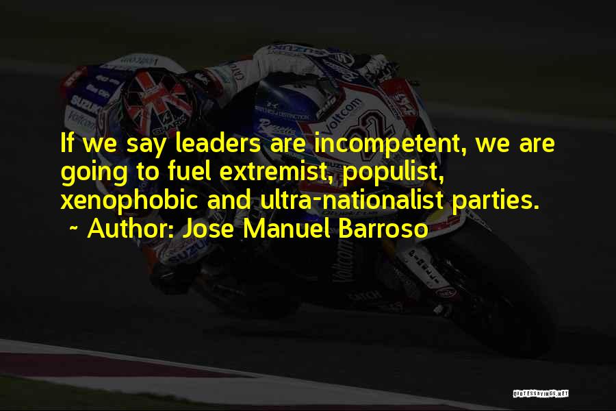 Incompetent Leader Quotes By Jose Manuel Barroso