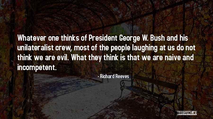 Incompetent People Quotes By Richard Reeves Incompetent People Quotes By Richard Reeves