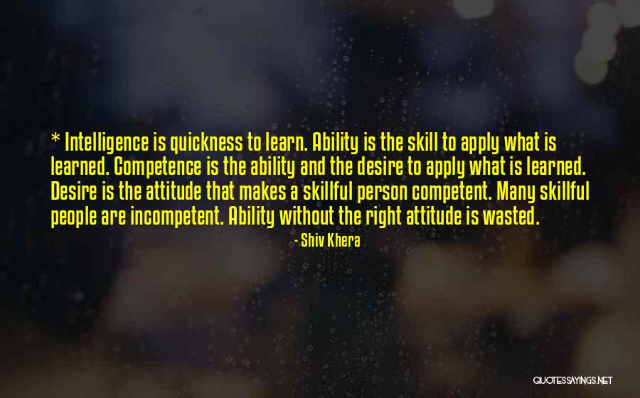Incompetent People Quotes By Shiv Khera Incompetent People Quotes By Shiv Khera