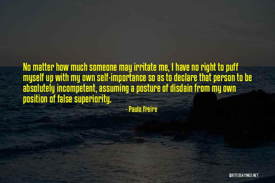 Incompetent Person Quotes By Paulo Freire Incompetent Person Quotes By Paulo Freire
