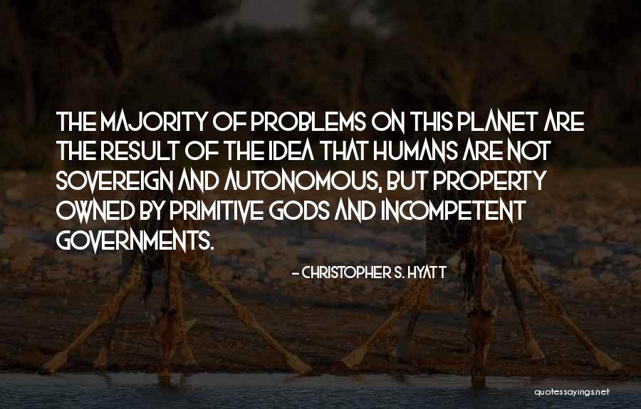 Incompetent Quotes By Christopher S. Hyatt Incompetent Quotes By Christopher S. Hyatt