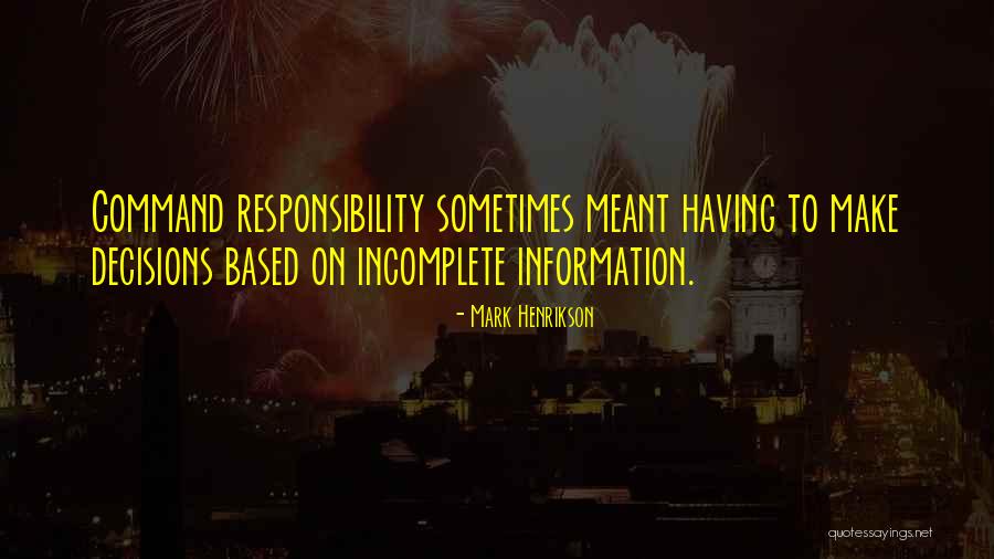 Incomplete Information Quotes By Mark Henrikson Incomplete Information Quotes By Mark Henrikson