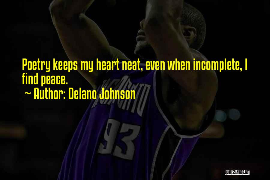 Incomplete Love Quotes By Delano Johnson