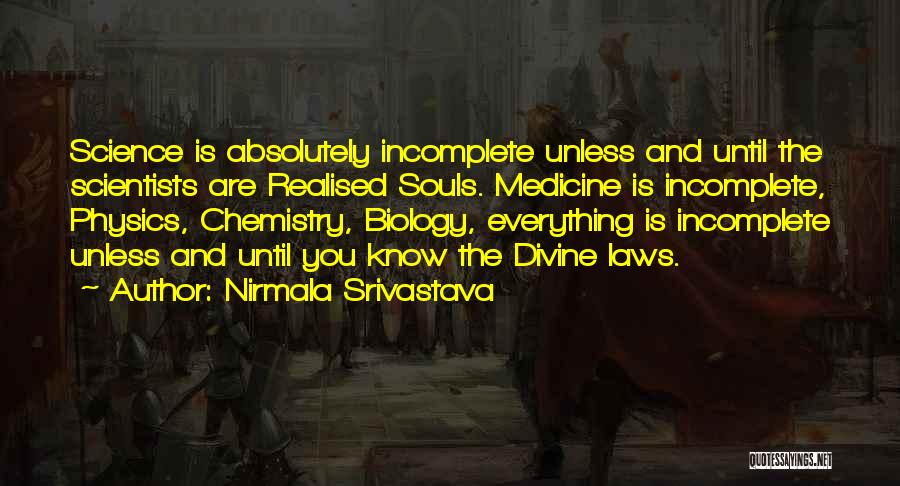 Incomplete Love Quotes By Nirmala Srivastava