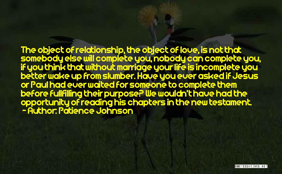 Incomplete Love Quotes By Patience Johnson