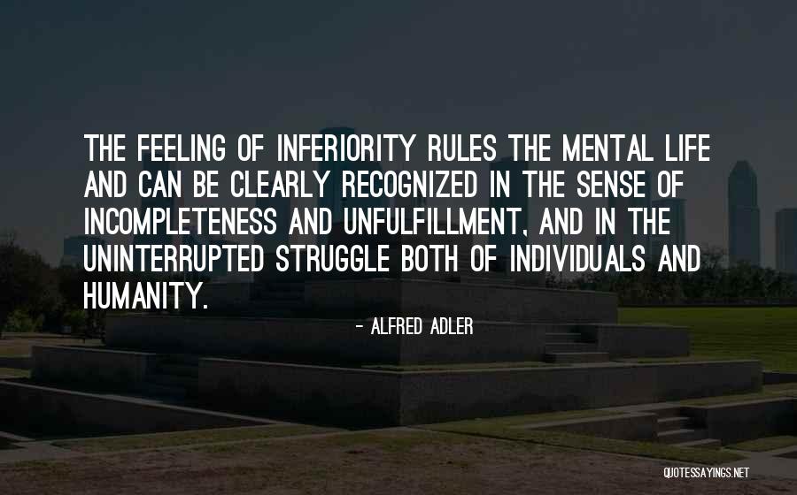 Incompleteness In Life Quotes By Alfred Adler Incompleteness In Life Quotes By Alfred Adler