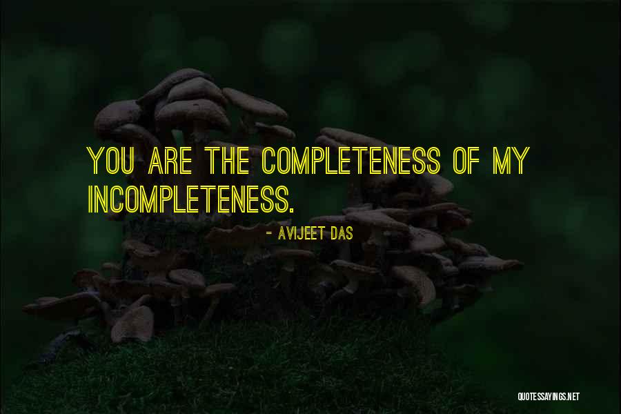 Incompleteness Love Quotes By Avijeet Das