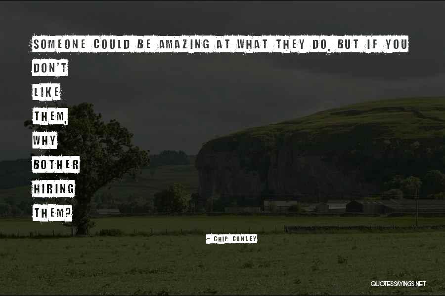 Incompletion Log Quotes By Chip Conley Incompletion Log Quotes By Chip Conley