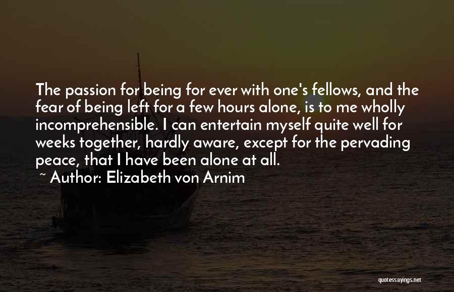 Incomprehensible Quotes By Elizabeth Von Arnim