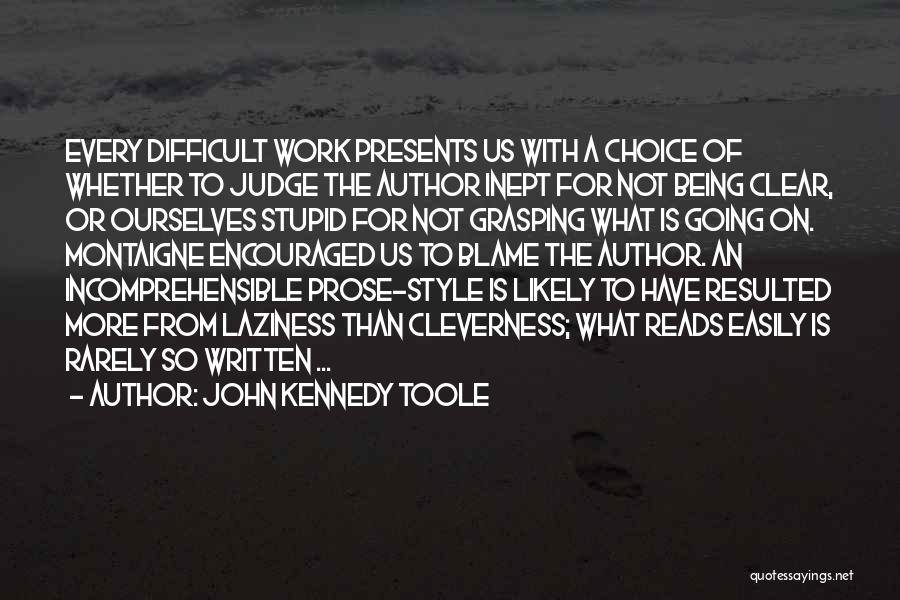 Incomprehensible Quotes By John Kennedy Toole