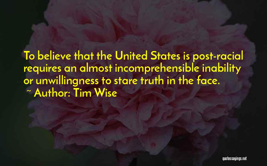 Incomprehensible Quotes By Tim Wise