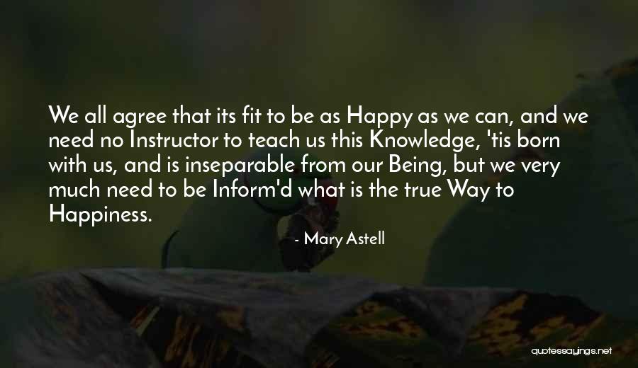 Incomprensibilidad Quotes By Mary Astell Incomprensibilidad Quotes By Mary Astell