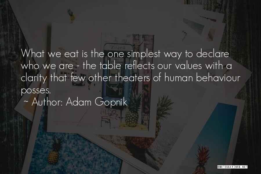 Incomum Restaurante Quotes By Adam Gopnik