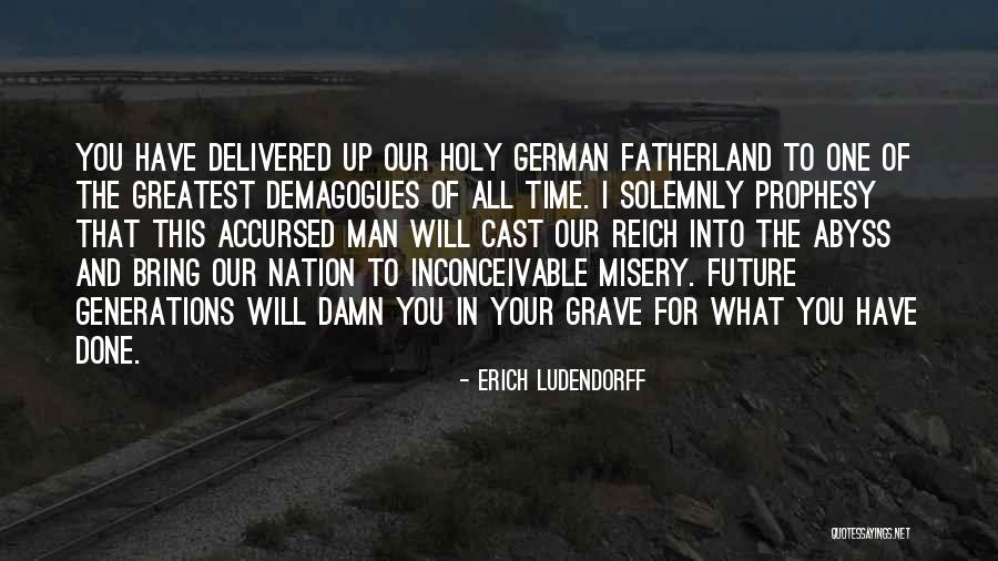 Inconceivable Cast Quotes By Erich Ludendorff Inconceivable Cast Quotes By Erich Ludendorff
