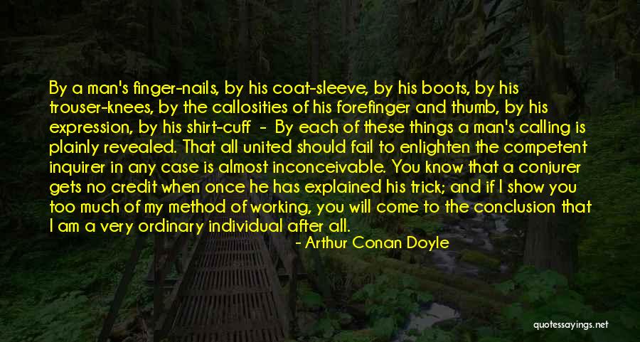 Inconceivable Quotes By Arthur Conan Doyle