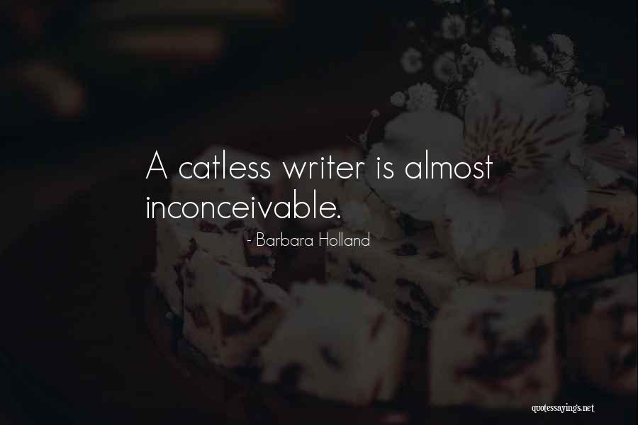 Inconceivable Quotes By Barbara Holland Inconceivable Quotes By Barbara Holland