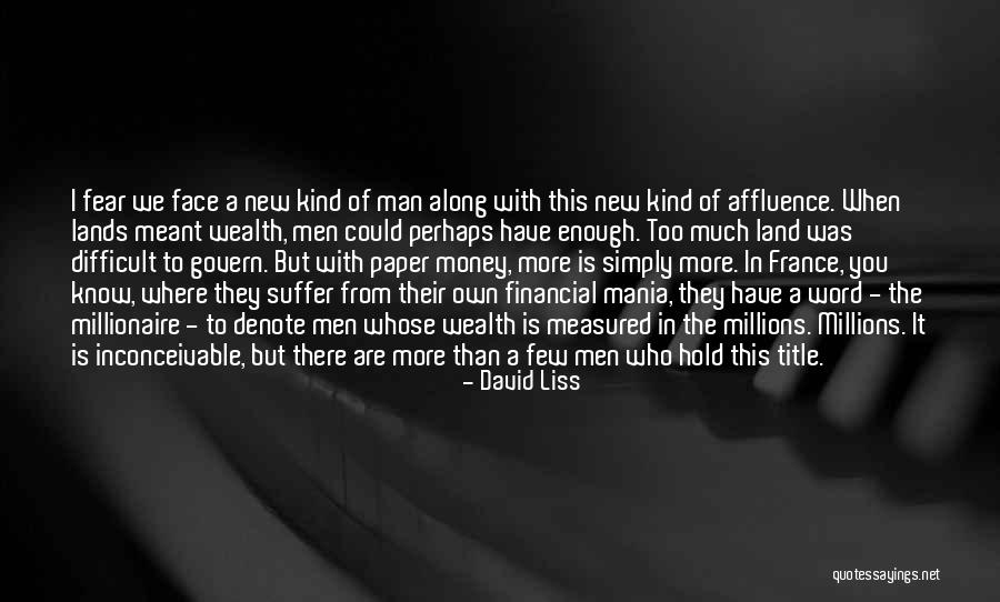 Inconceivable Quotes By David Liss Inconceivable Quotes By David Liss