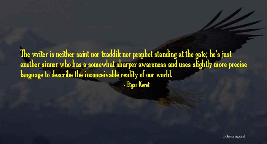 Inconceivable Quotes By Etgar Keret