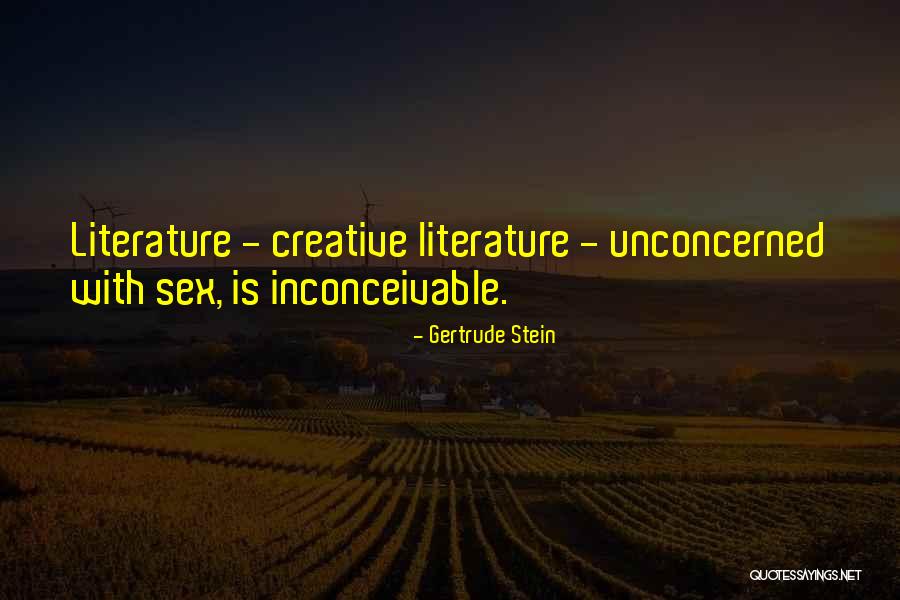 Inconceivable Quotes By Gertrude Stein