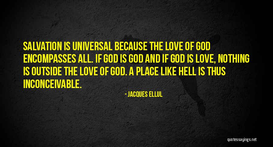 Inconceivable Quotes By Jacques Ellul