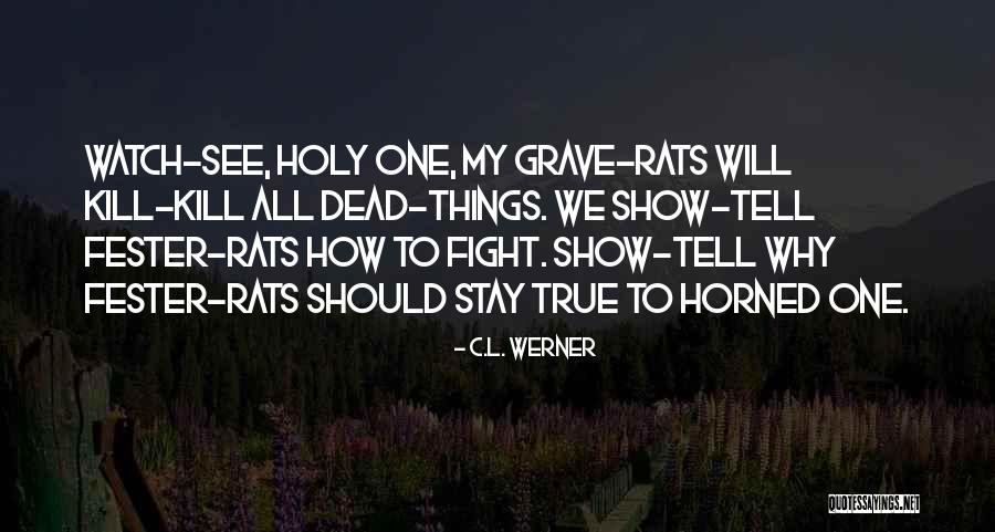 Inconclusive Quotes By C.L. Werner Inconclusive Quotes By C.L. Werner