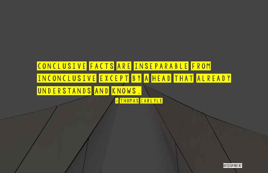 Inconclusive Quotes By Thomas Carlyle Inconclusive Quotes By Thomas Carlyle